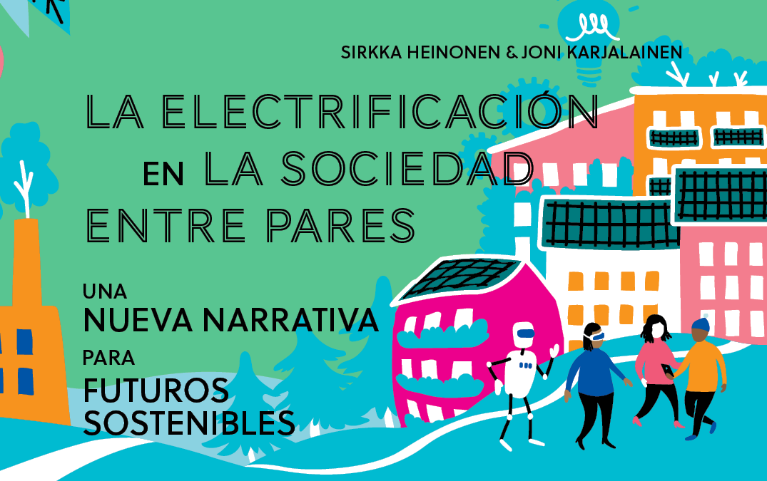 cover pic for La Electrificación en la Sociedad Entre Pares – Una Nueva Narrativa para Futuros Sostenibles