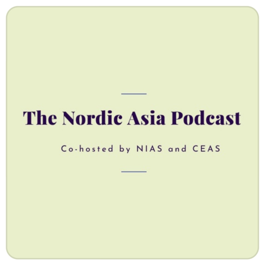 CEAS Nordic Asia Podcast