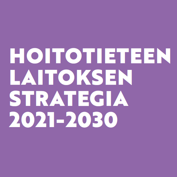 Strategia 2021-2030 Hoitotieteen laitos