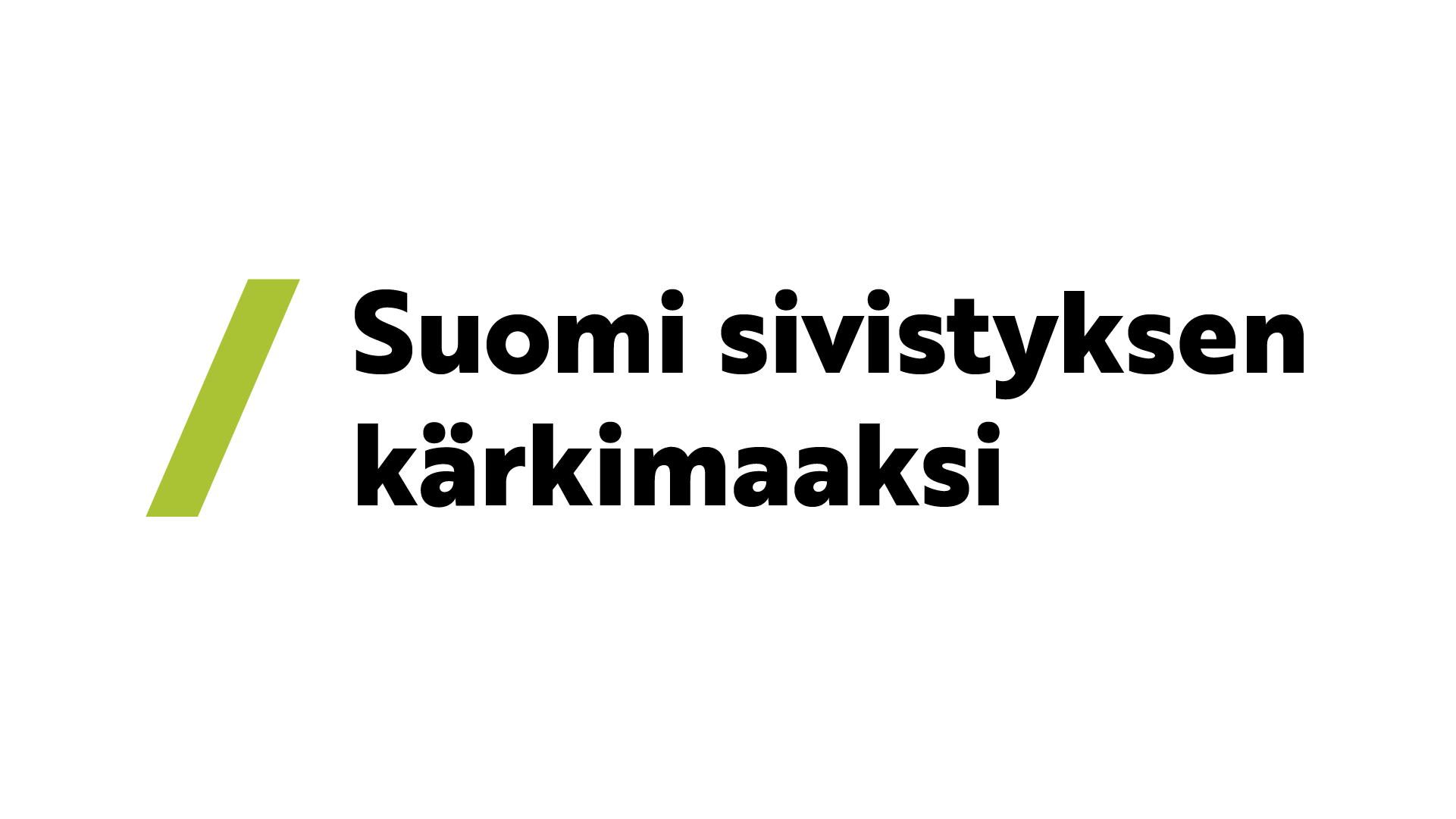 Tekstitunnus, jossa lukee Suomi sivistyksen kärkimaaksi.