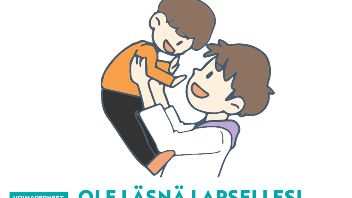 Voimaperheet - Ole läsnä lapsellesi.