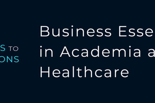 Banneri, jossa lukee "From ideas to innovation - Business Essentials in Academia and Healthcare"